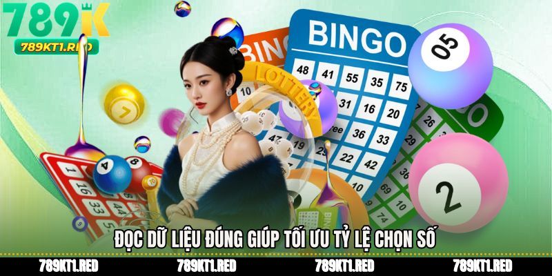 Đọc dữ liệu đúng giúp tối ưu tỷ lệ chọn số