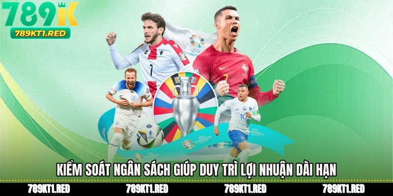 Kiểm soát ngân sách giúp duy trì lợi nhuận dài hạn